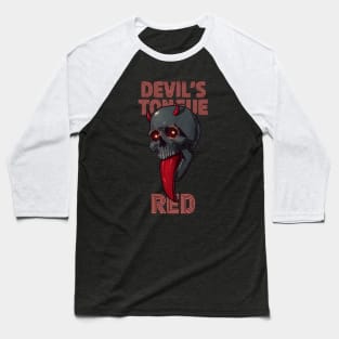 Devil's Tongue Red Baseball T-Shirt